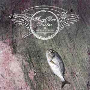 Awol One & Factor - Only Death Can Kill You flac