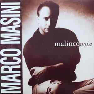 Marco Masini - Malinconoia flac