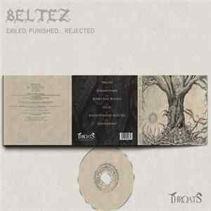 Beltez - Exiled, Punished...Rejected flac