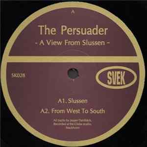 The Persuader - A View From Slussen flac