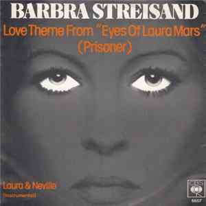 Barbra Streisand - Love Theme From "Eyes Of Laura Mars" (Prisoner) flac