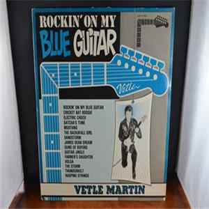 Vetle Martin - Rockin' On My Blue Guitar flac