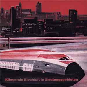 Various - Klingende Blechluft In Siedlungsgebieten flac