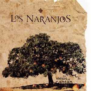Los Naranjos - Los Viejos Te Cantan flac