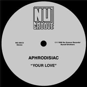 Aphrodisiac - Your Love flac