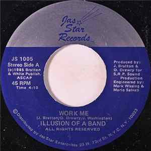 Illusion Of A Band - Work Me flac
