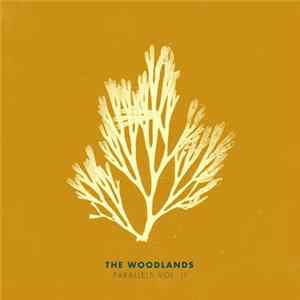 The Woodlands - Parallels Vol. II flac