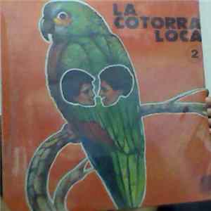 Various - La Cotorra Loca 2 flac