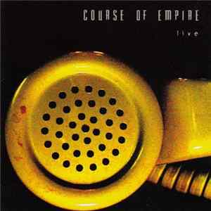 Course Of Empire - Phone Calls From The Dead flac