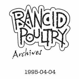 Rancid Poultry - 1995-04-04 flac
