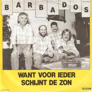 Barbados - Want Voor Ieder Schijnt De Zon flac