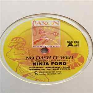 Ninja Ford - No Dash It Weh flac