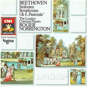 Beethoven - The London Classical Players, Roger Norrington - Sinfonien = Symphonies 1 & 6 "Pastorale" flac