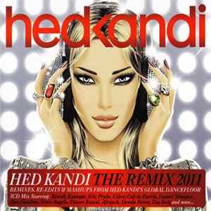 Various - Hed Kandi: The Remix 2011 flac