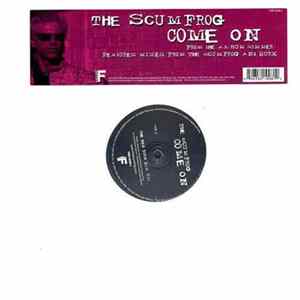 The Scumfrog - Come On flac