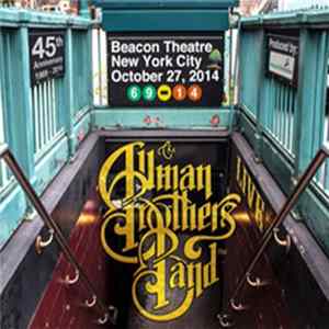 The Allman Brothers Band - Beacon Theatre, New York City, October 27, 2014 flac