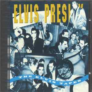 Elvis Presley - The ELVIS Tapes flac