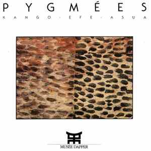 Pygmées Du Haut-Zaïre - Kango · Efe · Asua flac