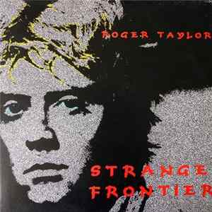 Roger Taylor - Strange Frontier flac
