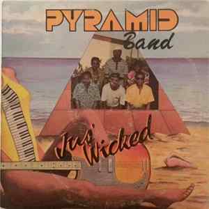 Pyramid Band - Jus' Wicked flac