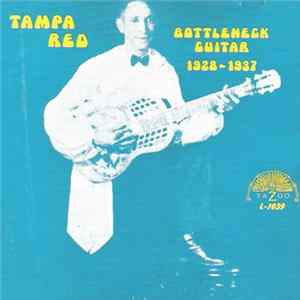 Tampa Red - Bottleneck Guitar 1928-1937 flac
