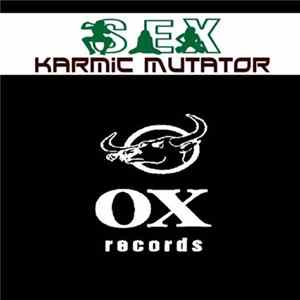 Karmic Mutator - Sex flac