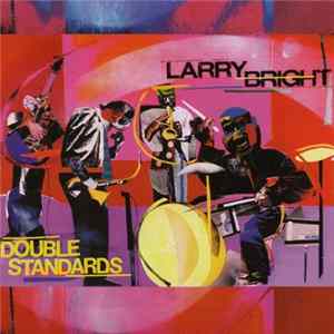 Larry Bright - Double Standards flac