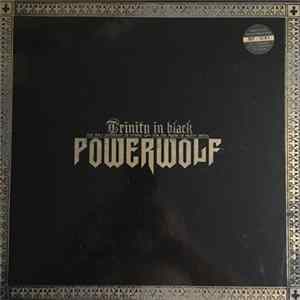 Powerwolf - Trinity In Black - The Holy Anthology Of Hymns For Praise Of Heavy Metal flac