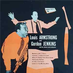 Louis Armstrong and Gordon Jenkins and His Chorus and Orchestra - Louis Armstrong And Gordon Jenkins And His Chorus And Orchestra flac