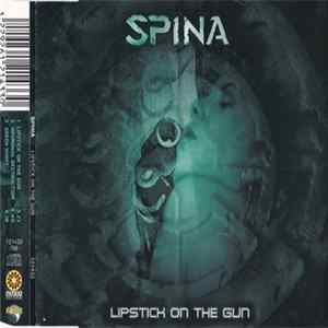 Spina - Lipstick On The Gun flac