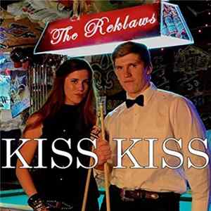 The Reklaws - Kiss Kiss flac
