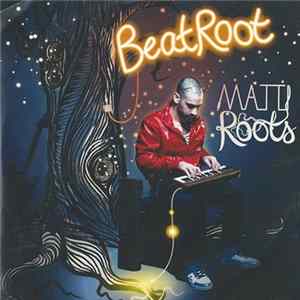 Matti Roots - BeatRoot flac