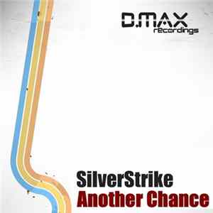 SilverStrike - Another Chance flac