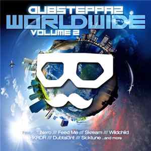 Various Featuring Nero /// Feed Me /// Skream /// Wildchild /// RKRDR /// Dubtal3nt /// Sicktune - Dubsteppaz Worldwide Volume 2 flac