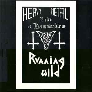 Running Wild - Heavy Metal Like A Hammerblow flac