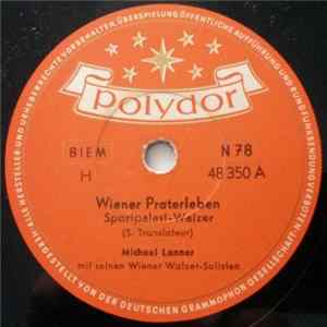 Michael Lanner Mit Seinen Wiener Walzer-Solisten - Wiener Praterleben / Träume Auf Dem Ozean flac
