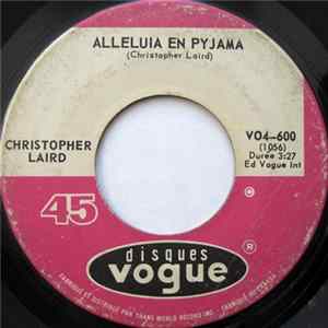 Christopher Laird - Alleluia En Pyjama / A Bada Bada Bakah flac