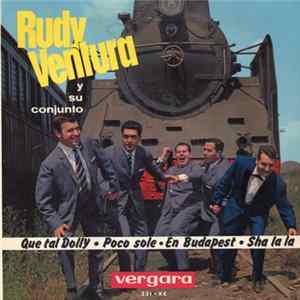 Rudy Ventura Y Su Conjunto - Que Tal Dolly / Poco Sole / En Budapest / Sha La La flac