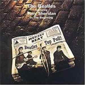 The Beatles Featuring Tony Sheridan - In The Beginning flac