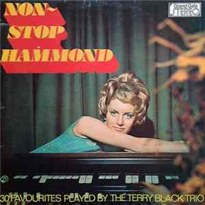The Terry Black Trio - Non-Stop Hammond (30 Favourites Played By) flac