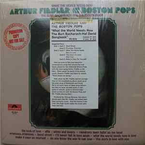 Arthur Fiedler And The Boston Pops - What The World Needs Now (The Burt Bacharach-Hal David Songbook) flac