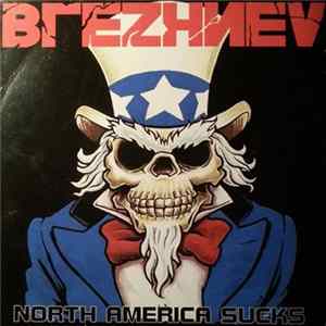 Brezhnev - North America Sucks flac