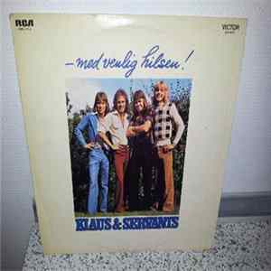 Klaus & Servants - - Med Venlig Hilsen ! flac