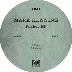 Mark Henning - Pusher EP flac
