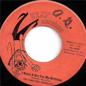 The Fabulous Chevelles - I Want A Girl For My Birthday flac