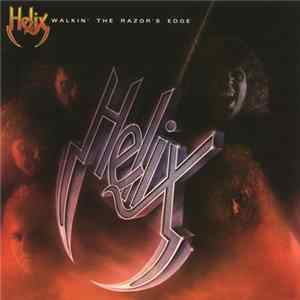 Helix - Walkin' The Razor's Edge flac