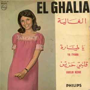 الغالية = El Ghalia - يا طيارة  قلبي حزين = Ya Tyara / Guelbi Hzine flac