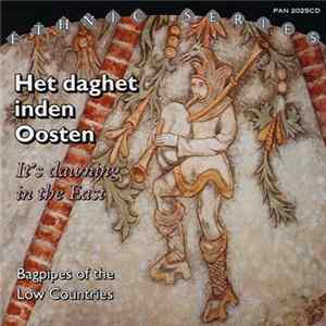 Various - Het Daghet Inden Oosten = It's Dawning In The East (Bagpipes Of The Low Countries) flac