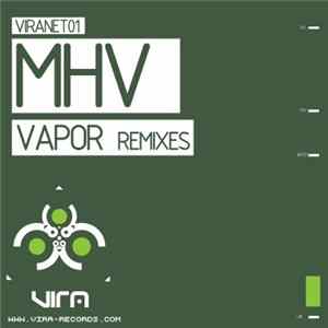 MHV - Vapor Remixes flac