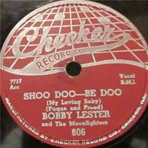 Bobby Lester And The Moonlighters - Shoo Doo-Be Doo / So All Alone flac